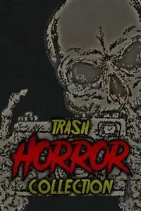 Trash Horror Collection