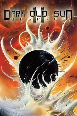 Dark Old Sun II: Unspace
