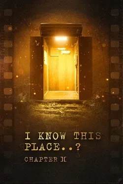 I Know This Place..? (chapter II)