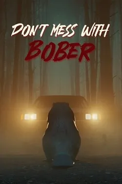 Don't Mess With Bober