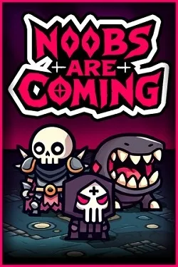 Noobs Are Coming