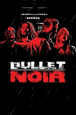 Bullet Noir