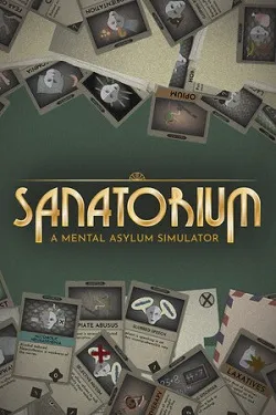 Sanatorium - A Mental Asylum Simulator
