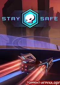 Stay Safe
