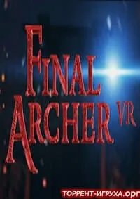 FINAL ARCHER VR