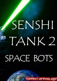 Senshi Tank 2 Space Bots