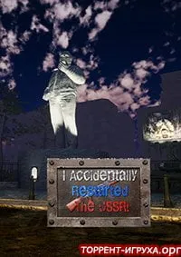 I accidentally restarted the USSR