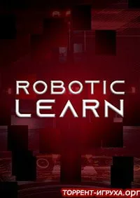 Robotic Learn