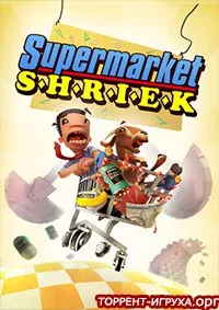Supermarket Shriek