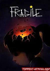 Fragile
