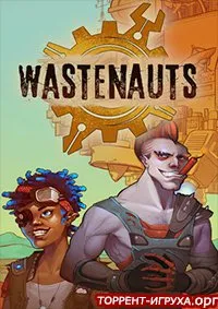 Wastenauts
