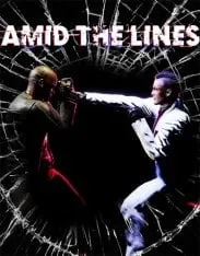 AMID THE LINES