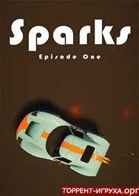 Sparks - Episode One
