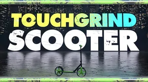 Touchgrind Scooter