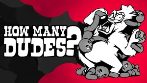 How Many Dudes?