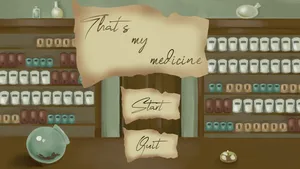 That's My Medicine