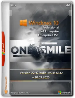 Windows 10 Pro/Ent LTSC by OneSmiLe 22H2 build 19045.6332 [Ru]