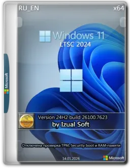 Windows 11 24h2 (build 26100.7623) Enterprise LTSC 2024 by Izual Soft [v14.01.26]
