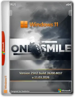 Windows 11 Pro/Ent by OneSmiLe 25H2 build 26200.8037 (v.11.03.2026)
