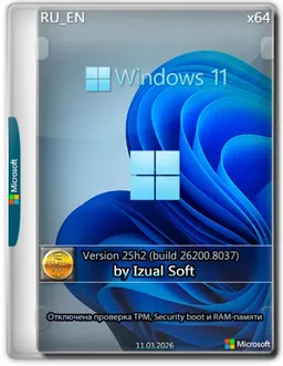 Windows 11 25h2 (build 26200.8037) (24in1) (x64) by Izual Soft (v11.03.26)