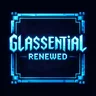 Glassential Renewed