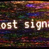 Lost signal