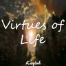 Virtues of Life