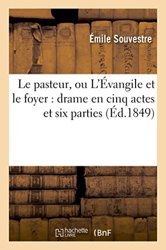 Обложка Le pasteur, ou L'évangile et le foyer