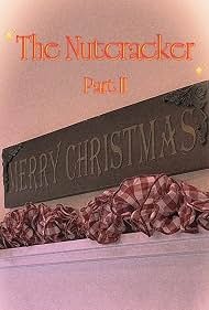 Постер The Nutcracker (Part II)