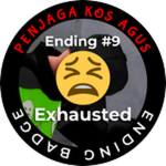 Exhausted Ending!