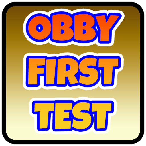 obby first test
