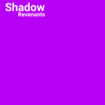 Shadow Revenants