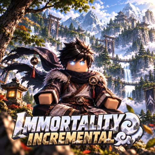 [⛏️ WORLD 9 PT. 1] Immortality Incremental