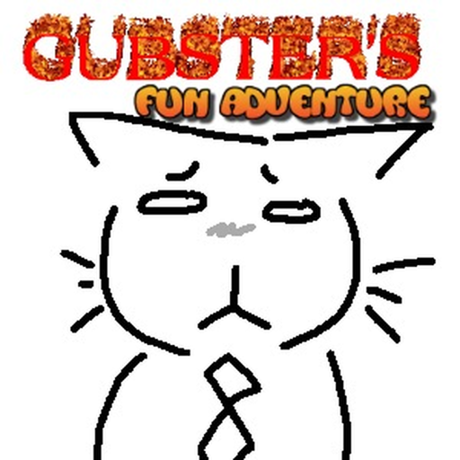 GUBSTER'S FUN ADVENTURE