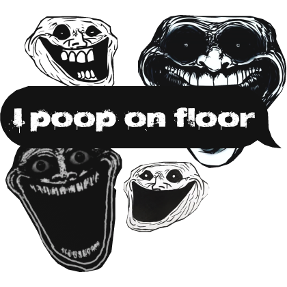 I POOP ON FLOOR (Glowing Text message)