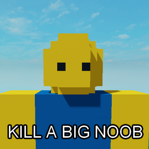 KILL! a big noob