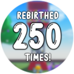 Rebirth 250 times!