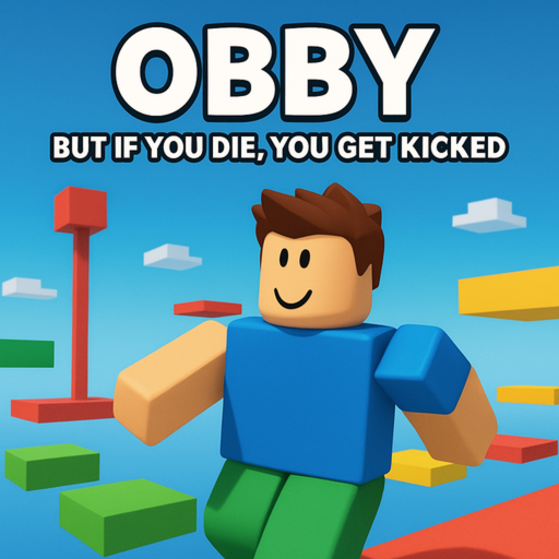 Obby but if you die, you get kicked