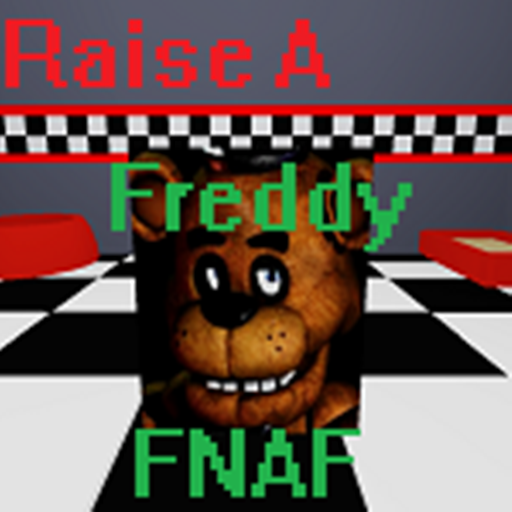 Raise a Freddy FNAF - 2ND GAME IS HERE! CHECK DESC
