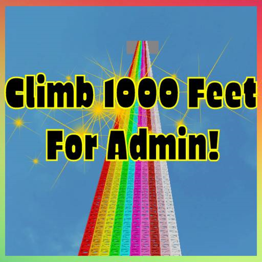 Climb 1,000 Feet for Admin!