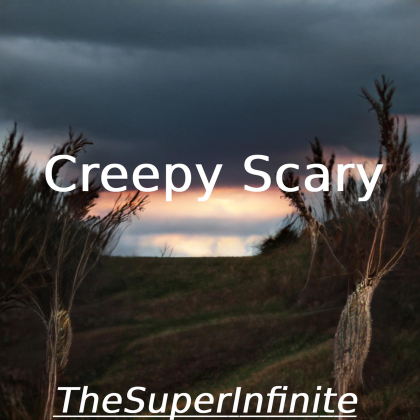 Creepy Scary