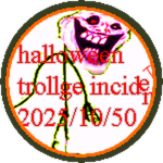 hallow ween 2022/50/10 trollge incidetn