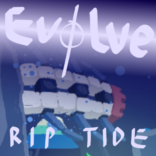 Evolve: RIPTIDE