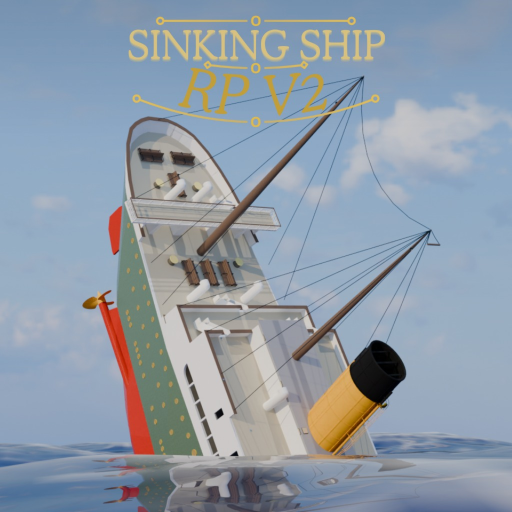 [PADDLE STEAMER🚢] Sinking ship 🏡RP [V.2.0]