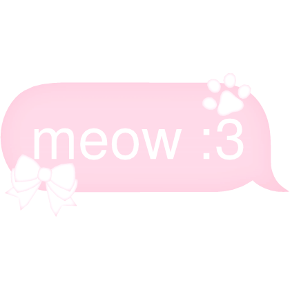 meow :3 Text