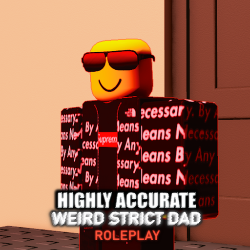 Highly Accurate Weird Strict Dad RP! [POTION-UPD]
