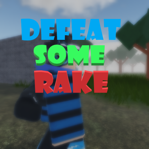 Defeat Some Rake - OG