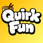 Quirk Fun!