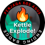 Ending - Kettle Explode!