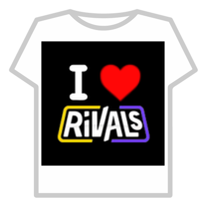 I love Rivals T-Shirt
